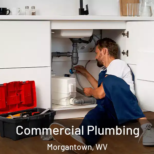  Commercial Plumbing Morgantown, WV