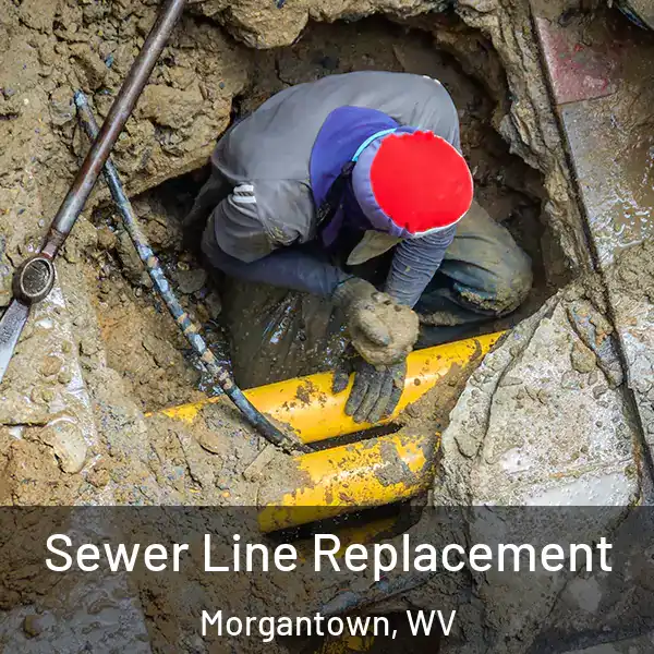  Sewer Line Replacement Morgantown, WV